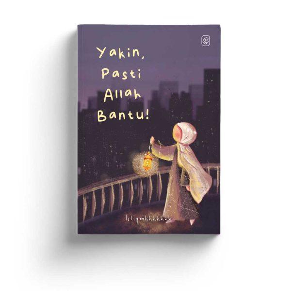 Yakin, Pasti Allah Bantu!